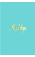 Madelyn: Personalized Name Turquoise Matte Soft Cover Notebook Journal to Write In. 120 Blank Lined Pages