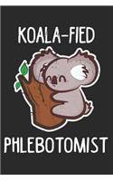 Koala-fied Phlebotomist