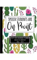 Speech Students Are On Point 2019-2020 Academic Planner Weekly And Monthly Aug-Jul