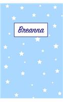 Breanna: First Name Personalized Notebook. College Ruled Journal. Pastel Pink Writing Diary with Stars Pattern for Girls and Women