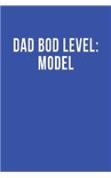 Dad Bod Level: Model: Blank Lined Journal