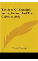 Sees Of England, Wales, Ireland And The Colonies (1835)