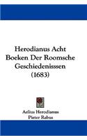 Herodianus Acht Boeken Der Roomsche Geschiedenisssen (1683)