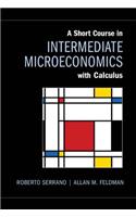 A Short Course in Intermediate Microeconomics with Calculus