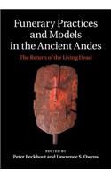Funerary Practices and Models in the Ancient Andes