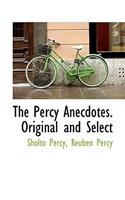 The Percy Anecdotes. Original and Select