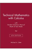 Technical Mathematics with Calculus 6th Edition with Student Solutions Manua Math 6th Edition & Tech Math 6th Edition Set
