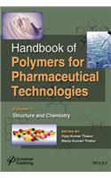 Handbook of Polymers for Pharmaceutical Technologies, Structure and Chemistry