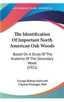 Identification Of Important North American Oak Woods