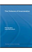 The Violence of Incarceration