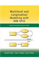 Multilevel and Longitudinal Modeling with IBM SPSS: (Quantitative Methodology Series)