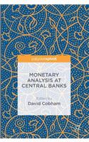 Monetary Analysis at Central Banks