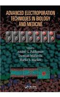Advanced Electroporation Techniques in Biology and Medicine