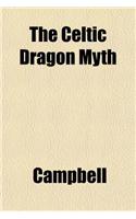 The Celtic Dragon Myth