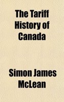 The Tariff History of Canada