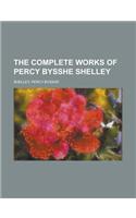 The Complete Works of Percy Bysshe Shelley - Volume 3: (English)