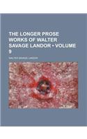 The Longer Prose Works of Walter Savage Landor (Volume 9): (English)