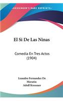 El Si De Las Ninas