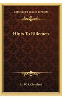 Hints To Riflemen