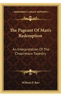 Pageant of Man's Redemption