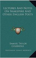 Lectures and Notes on Shakspere and Other English Poets