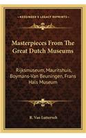 Masterpieces from the Great Dutch Museums