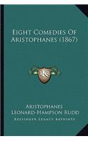 Eight Comedies Of Aristophanes (1867): (English)