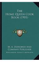 Home Queen Cook Book (1901)