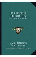 De Graeciae Primordiis: Aetates Quatuor (1844)(Latin)