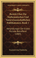 Bericht Uber Die Mathematischen Und Naturwissenschaftlichen Publikationen, Book 1