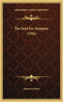 The Need For Hampton (1916)