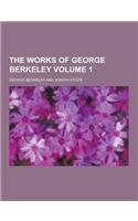 The Works of George Berkeley Volume 1: (English)