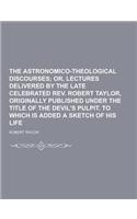 The Astronomico-Theological Discourses