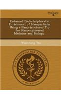 Enhanced Dielectrophoretic Enrichment of Nanoparticles Using a Nanostructured Tip for Nanoengineered Medicine and Biology