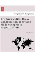 Los Querandie´s. Breve contribucio´n al estudio de la etnografia argentina, etc.
