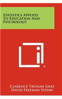 Statistics Applied to Education and Psychology