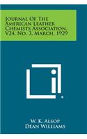 Journal of the American Leather Chemists Association, V24, No. 3, March, 1929