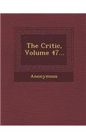 The Critic, Volume 47...