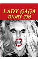 Lady Gaga Annual Diary 2015