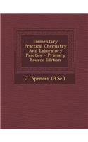 Elementary Practical Chemistry and Laboratory Practice