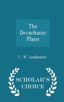 The Devachanic Plane - Scholar's Choice Edition