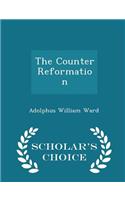 The Counter Reformation - Scholar's Choice Edition: (English)