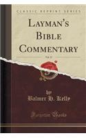 Layman's Bible Commentary, Vol. 17 (Classic Reprint)