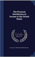 The Personal Distribution of Income in the United States