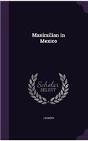 Maximilian in Mexico