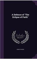 Defence of The Eclipse of Faith