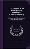 Continuation of the History of the Province of Massachusetts Bay