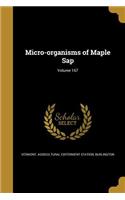 Micro-Organisms of Maple SAP; Volume 167