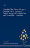 Epstein-Barr Virus Characteristics and Its Correlation with the Expression of Cytotoxic Proteins and Cytokines in Non-Nasal Peripheral T-Cell Lymphomas