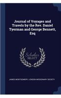 Journal of Voyages and Travels by the Rev. Daniel Tyerman and George Bennett, Esq